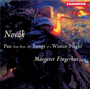 Pochette de Pan Tone Poem & Songs of a Winter Night de Vítězslav Novák - Margaret Fingerhut