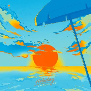 Pochette de Holiday (A7S Remix) de KSI
