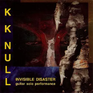 Pochette de Invisible Disaster de KK Null