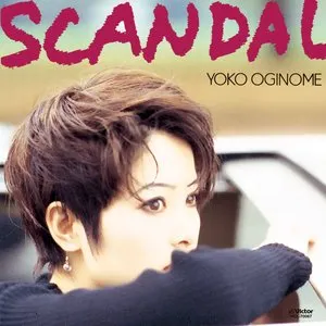 Pochette de SCANDAL de Yoko Oginome