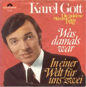 Pochette de Was damals war / In einer Welt für uns zwei de Karel Gott