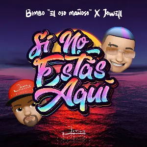 Pochette de Si no estás aquí de Jowell