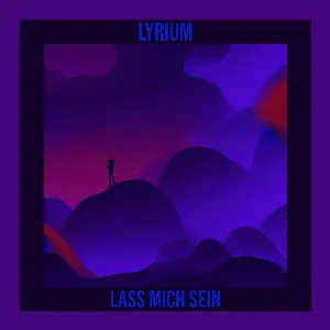Pochette de Lass mich sein de Lyrium
