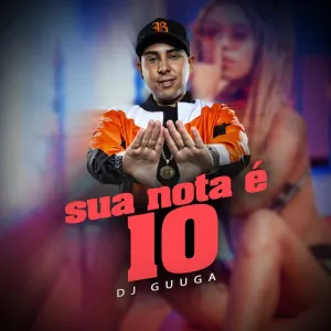 Pochette de Sua Nota É 10 de DJ Guuga