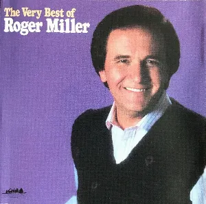 Pochette de The Very Best of Roger Miller de Roger Miller