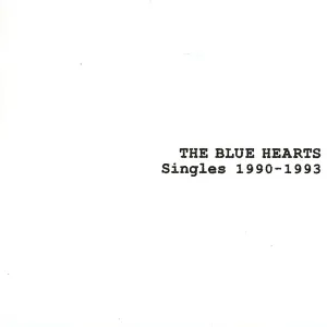 Pochette de SINGLES 1990-1993 de THE BLUE HEARTS