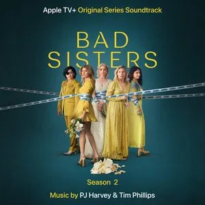 Pochette de Bad Sisters: Season 2 (Original Series Soundtrack) de PJ Harvey