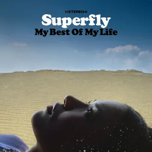 Pochette de My Best Of My Life de Superfly