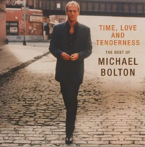 Pochette Time, Love and Tenderness: The Best of Michael Bolton