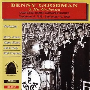 Pochette de Complete Camel Caravan Shows - Sept. 6 & 13, 1938 de Benny Goodman and His Orchestra