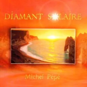 Pochette de Diamant solaire de Michel Pépé