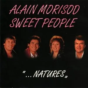 Pochette de ...Natures de Alain Morisod & Sweet People