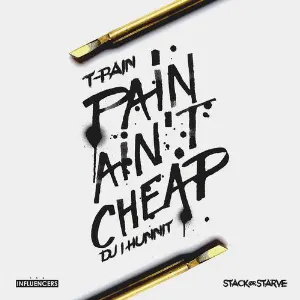 Pochette de Pain Ain't Cheap de T‐Pain