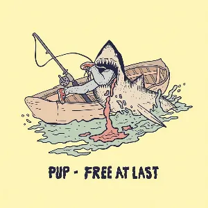 Pochette de Free at Last de PUP