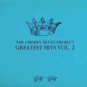 Pochette de Greatest Hits Vol. 2 de The Cherry Blues Project