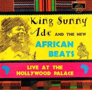 Pochette de Live at the Hollywood Palace de King Sunny Adé