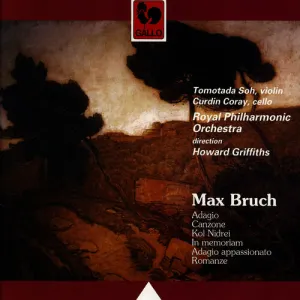Pochette de Adagio - Canzone - Kol Nidrei - In Memoriam - Adagio Appassionato - Romanze de Royal Philharmonic Orchestra - Howard Griffiths - Max Bruch