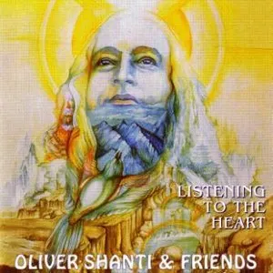 Pochette de Listening to the Heart de Oliver Shanti