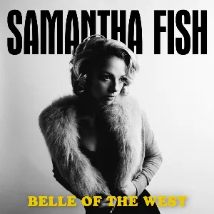 Pochette de Belle of the West de Samantha Fish