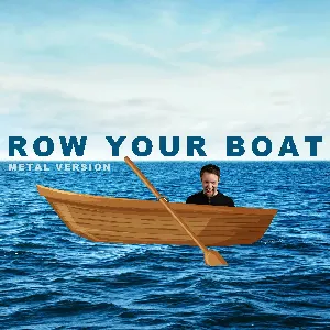 Pochette de Row, Row, Row Your Boat (Metal Version) de Leo Moracchioli