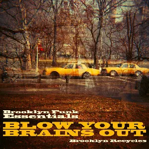Pochette de Blow Your Brains Out de Brooklyn Funk Essentials