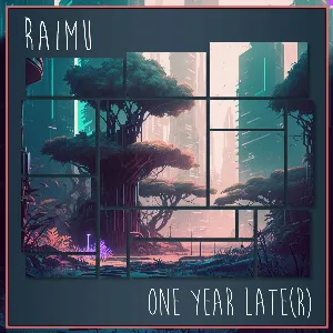 Pochette de One Year Late(r) de Raimu