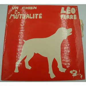 Pochette de Un chien à la Mutualité de Léo Ferré