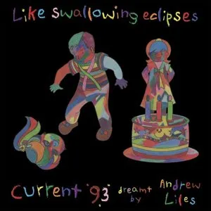 Pochette de Like Swallowing Eclipses de Andrew Liles - Current 93