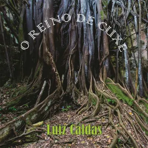 Pochette de O Reino de Cuxe de Luiz Caldas
