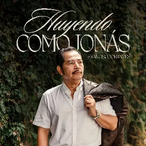 Pochette de Huyendo Como Jonás de Francisco Orantes
