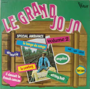 Pochette de Le Grand Jojo Volume 2 de Le Grand Jojo