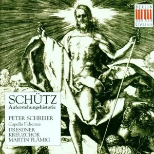 Pochette de Auferstehungshistorie de Capella Fidicinia - Peter Schreier - Dresdner Kreuzchor - Heinrich Schütz