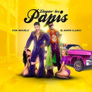 Pochette de Llegan los Papis de Don Miguelo