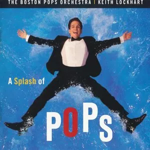 Pochette de A Splash of Pops de Keith Lockhart - Boston Pops Orchestra