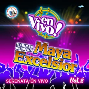 Pochette de Serenata en Vivo Vol. 2: Música de Guatemala para los Latinos (En Vivo) de Marimba Orquesta Maya Excélsior