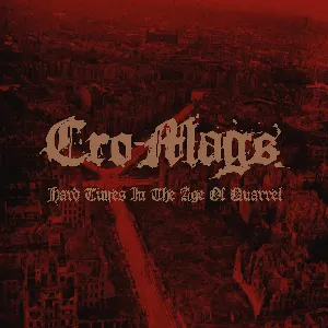 Pochette de Hard Times in the Age of Quarrel de Cro‐Mags