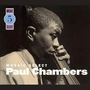 Pochette de Mosaic Select 5: Paul Chambers de Paul Chambers