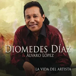 Pochette de La vida del artista de Diomedes Díaz