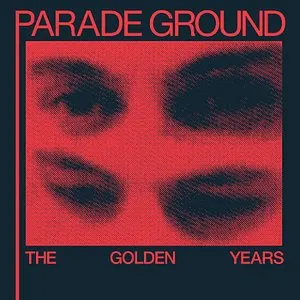 Pochette de The Golden Years de Parade Ground