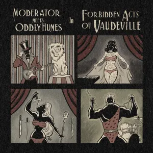Pochette de Forbidden Acts Of Vaudeville de Moderator