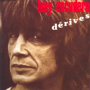 Pochette de Dérives de Leny Escudero