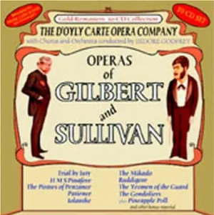 Pochette de Operas of Gilbert and Sullivan de The D’Oyly Carte Opera Company