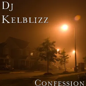 Pochette de Confession de DJ Kelblizz