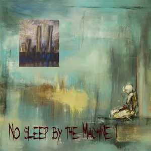 Pochette de 1 de No Sleep by the Machine