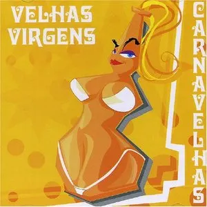Pochette de Carnavelhas de Velhas Virgens
