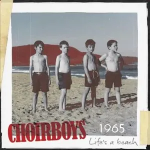 Pochette de 1965, Life’s a Beach de Choirboys