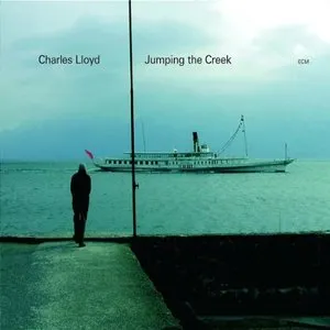 Pochette de Jumping the Creek de Charles Lloyd