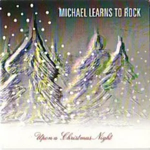 Pochette de Upon a Christmas Night de Michael Learns to Rock