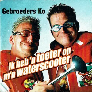 Pochette de Ik heb 'n toeter op m'n waterscooter de Gebroeders Ko