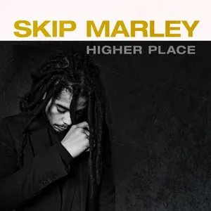 Pochette de Higher Place de Skip Marley